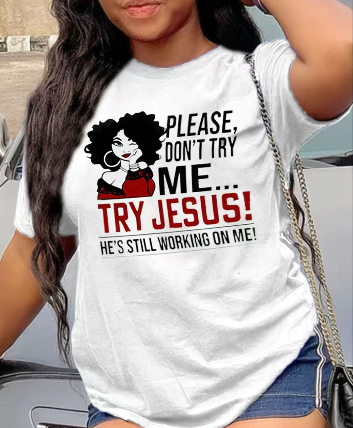 Please don’t try me tshirt